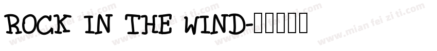 ROCK IN THE WIND字体转换